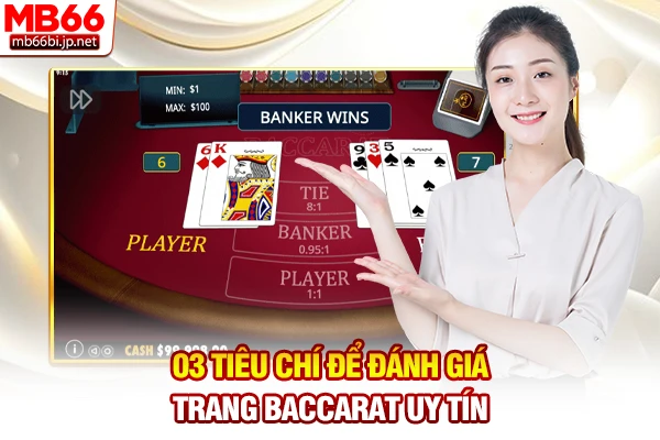 03 tiêu chí để đánh giá trang Baccarat uy tín